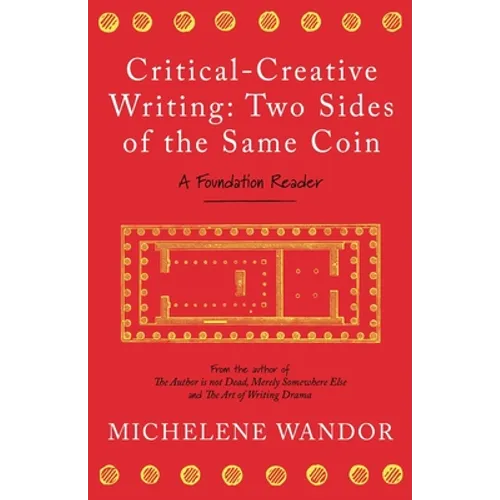Critical-Creative Writing: Two Sides of the Same Coin