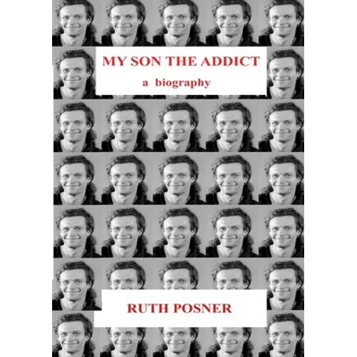 My Son the Addict
