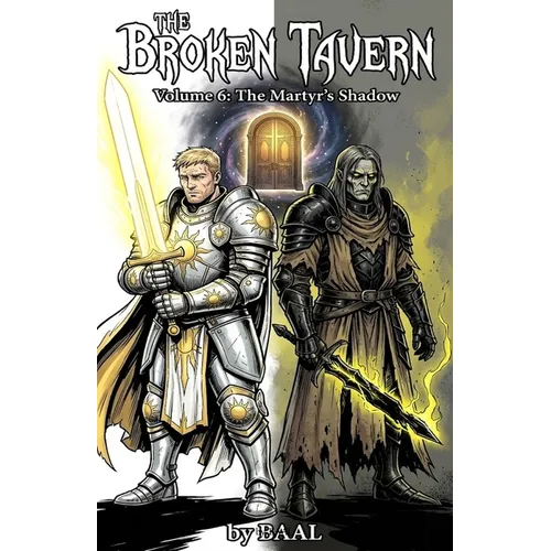 The Broken Tavern Volume 6: The Martyrs Shadow