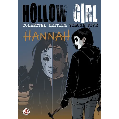 Hollow Girl Collected Edition Volume 5 - Hannah