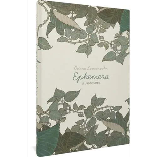Ephemera: A Memoir