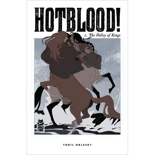 Hotblood! Vol. 2: The Valley of Kings
