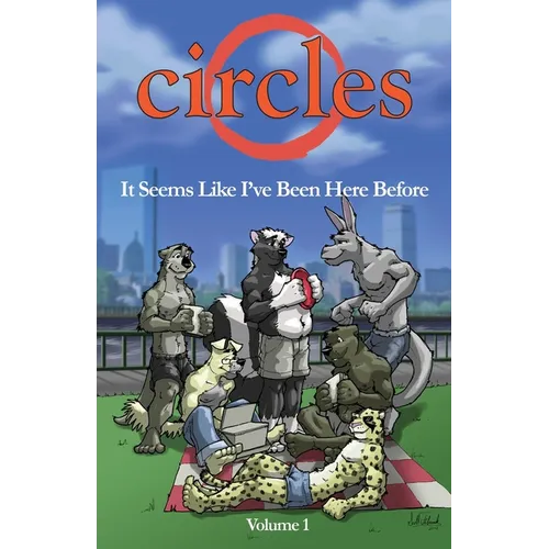 Circles Volume 1: It Seems Like I've Been Here Before