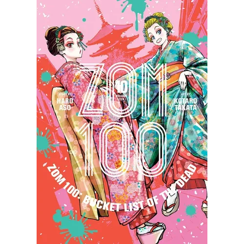 Zom 100: Bucket List of the Dead, Vol. 10
