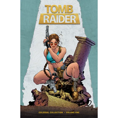 Tomb Raider Colossal Collection Volume 1