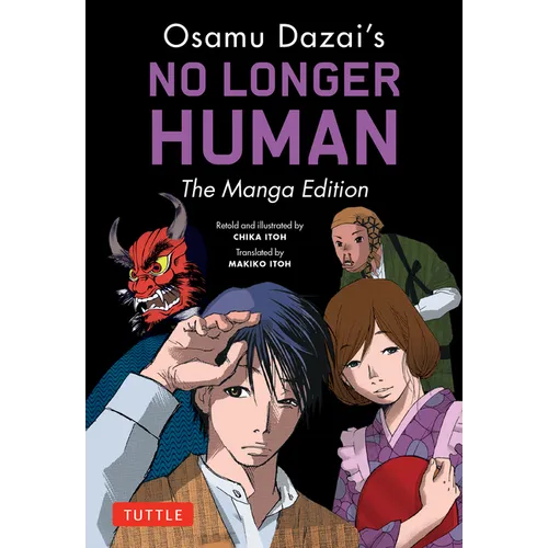 Osamu Dazai's No Longer Human: The Manga Edition