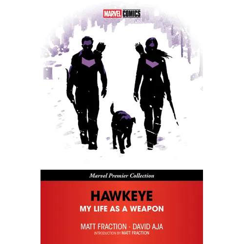 Hawkeye: My Life as a Weapon [Marvel Premier Collection]