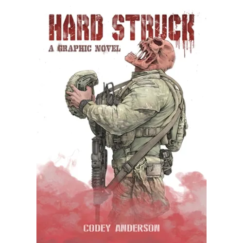 Hard Struck, A Graphic Novel
