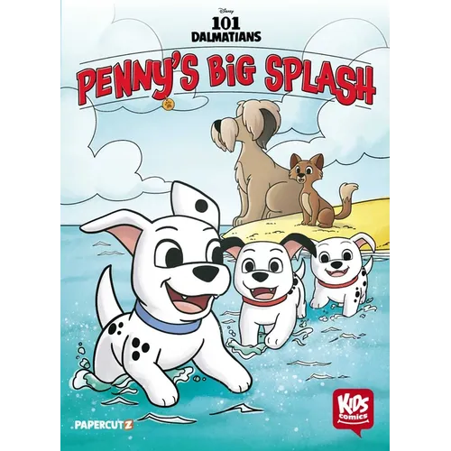 Disney Kids Comics: 101 Dalmatians: Penny's Big Splash