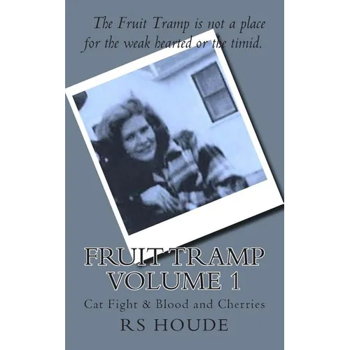 Fruit Tramp Volume I: Cat Fight and Blood and Cherries