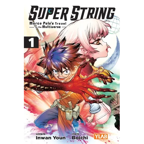 Super String: Marco Polo's Travel to the Multiverse, Vol. 1