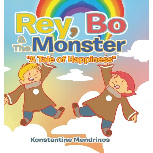 Rey, Bo & The Monster: "A Tale of Happiness"