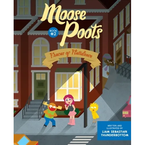 Moose Poots: Fracas of Flatulence