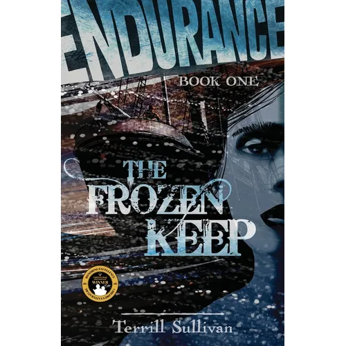 Endurance: The Frozen Keep: Tales from the Heroic Age of Exploration