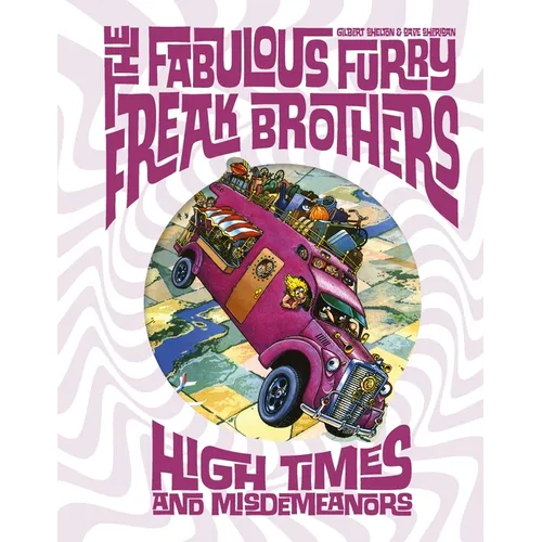 The Fabulous Furry Freak Brothers: High Times and Misdemeanors