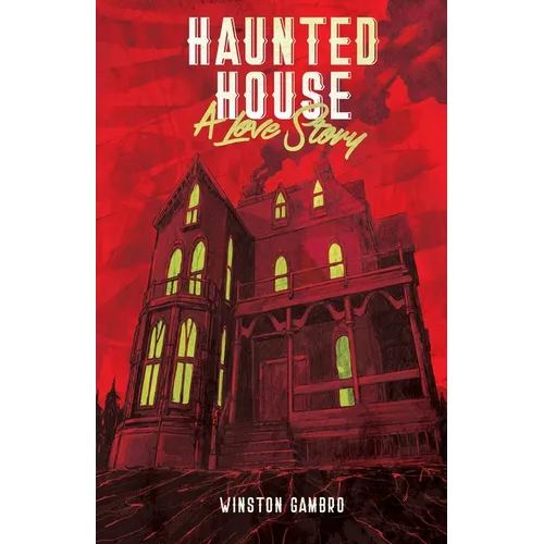 Haunted House: A Love Story