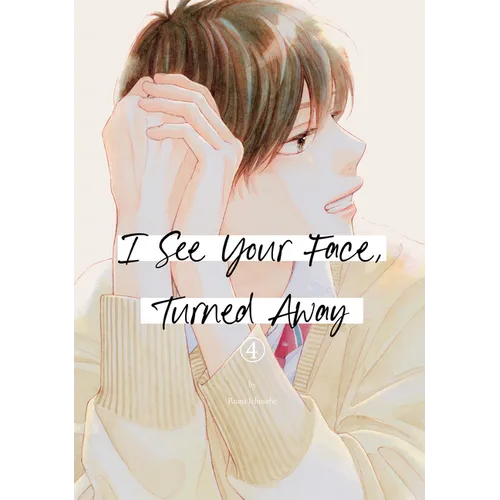 I See Your Face, Turned Away 4