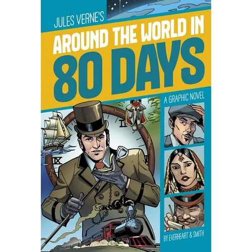 Around the World in 80 Days: A Graphic Novel