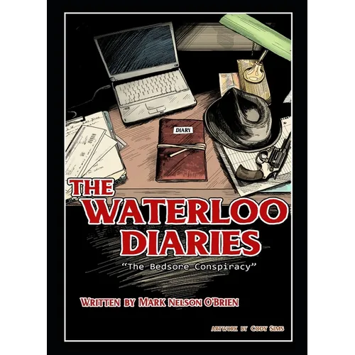 The Waterloo Diaries: The Bedsore Conspiracy