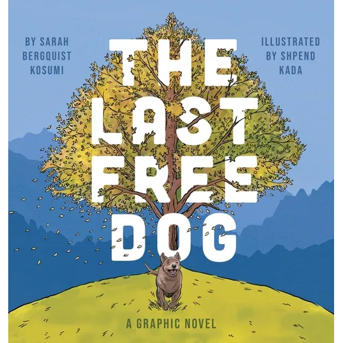 The Last Free Dog