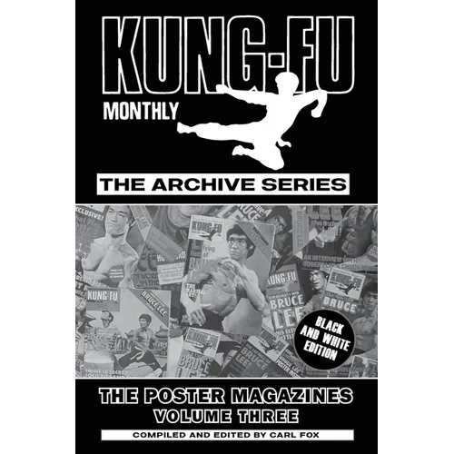 Kung-Fu Monthly Archive Series - The Poster Magazines Volume Three