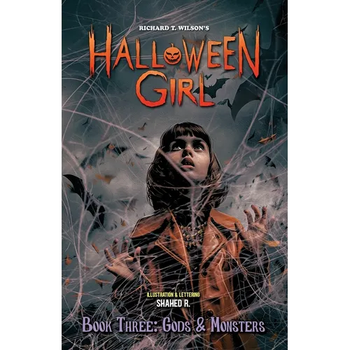 HALLOWEEN GIRL - Book Three: Gods & Monsters