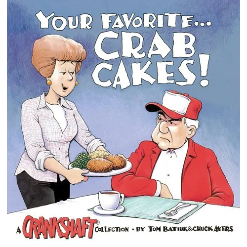 Your Favorite . . . Crab Cakes!